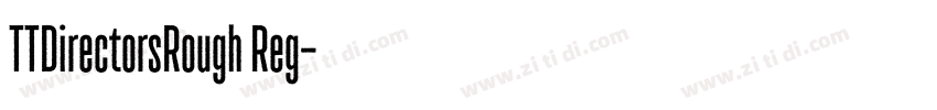 TTDirectorsRough Reg字体转换